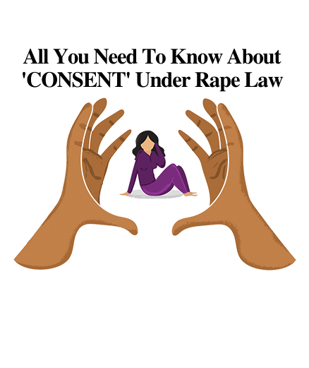 all-you-need-to-know-about-consent-under-rape-law