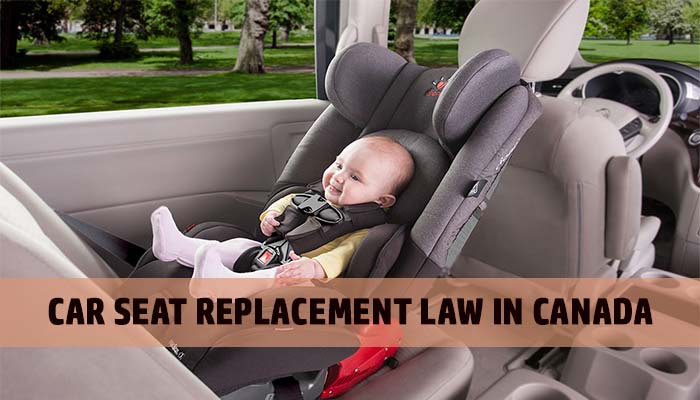 Car Seat Replacement Law In Canada - When Were Child Car Seats Mandatory In Canada