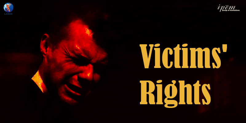 Rights Of Victims In Indian Criminal Justice System