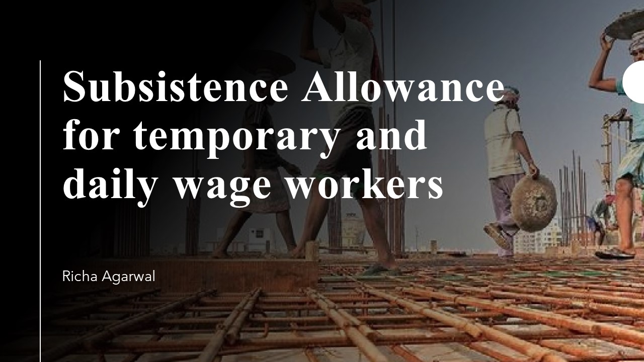 Subsistence Allowance For Temporary And Daily Wage Workers