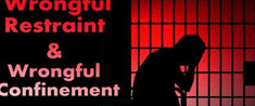 Wrongful Restraint And Wrongful Confinement